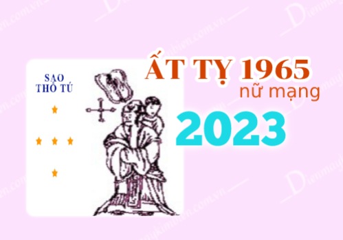 Sao chiếu mệnh tuổi Ất Tỵ 1965 nữ mạng năm 2023