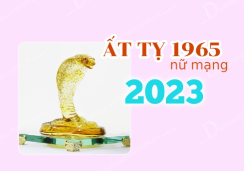 Tài lộc tuổi Ất Tỵ 1965 nữ mạng năm 2023