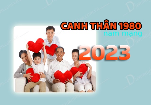 Gia đạo tuổi Canh Thân 1980 nam mạng năm 2023